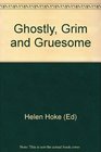 Ghostly Grim Gruesome 2