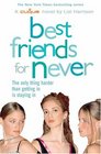 Best Friends for Never (The Clique, No. 2)