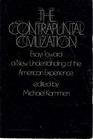 The Contrapuntal Civilization Essays Toward a New Understanding of the American Experience