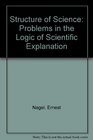 Structure of Science Problems in the Logic of Scientific Explanation