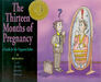 The Thirteen Months of Pregnancy A Guide for the Pregnant Father