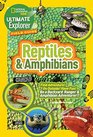 Ultimate Explorer Field Guide Reptiles and Amphibians Find Adventure Go Outside Have Fun Be a Backyard Ranger and Amphibian Adventurer