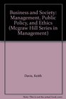Business and Society Management Public Policy and Ethics
