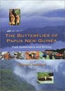 The Butterflies of Papua New Guinea  Their Systematics and Biology