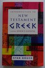 Introduction to New Testament Greek Using John's Gospel