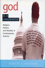 God Is a Conservative Religion Politics And Morality in Contemporary America