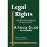 Legal Rights of the Catastrophically Ill and Injured a Family Guide