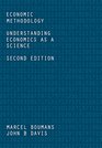 Economic Methodology Understanding Economics as a Science