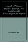 Hugs for Women Book/CD Stories Sayings and Scriptures to Encourage and Inspire