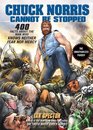 Chuck Norris Cannot Be Stopped 400 AllNew Facts About the Man Who Knows Neither Fear Nor Mercy