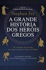 A Grande Historia dos Herois Gregos