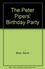 The Peter Pipers' Birthday Party