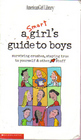 A Smart Girls Guide to Boys (American Girl Library)