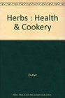 Herbs Health  Cookery