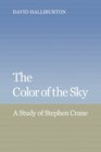 The Color of the Sky A Study of Stephen Crane