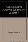 Calculus and Analytic Geometry Volume 1