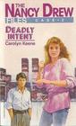 Deadly Intent (Nancy Drew Files, Case No 2)