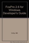 Foxpro 26 for Windows Developer's Guide Developer's Guide