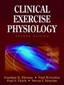 Clinical Exercise Physiology Second Edition