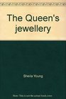 The Queen's jewellery The jewels of HM  Queen Elizabeth II