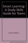 Smart Learning A Study Skills Guide for Teens