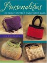 Pursenalities 20 Great Knitted And Felted Bags