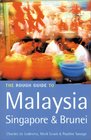 The Rough Guide to Malaysia Singapore and Brunei