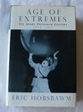 The Age of Extremes A History of the World 19141991