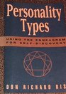 Personality types Using the enneagram for selfdiscovery