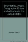 Boundaries Areas Geographic Enters and Altitudes in the United States