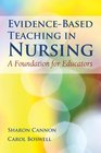 EvidenceBased Teaching In Nursing