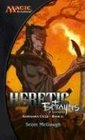 Heretic (Magic the Gathering: Kamigawa Cycle, Bk 2)