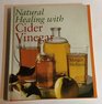 Natural Healing with Cider Vinegar