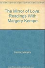 The Mirror of Love Readings With Margery Kempe