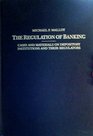 The Regulation of Banking Cases and Materials on Depository Institutions and Their Regulators/the Regulation of Banking  Statutory Appendix