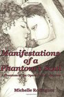 Manifestations of a Phantom's Soul: A Phantom of the Opera Story Collection (Volume 1)