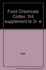 Food Chemicals Codex Third Supplement to the Third Edition