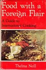 Food with a Foreign Flair A Guide to International Cooking