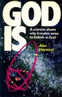 God is A scientist shows why it makes sense to believe in God