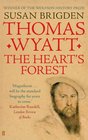 Thomas Wyatt The Heart's Forest