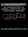 Ultrasonography An Introduction to Normal Structure and Functional Anatomy