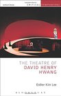 The Theatre of David Henry Hwang