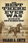 Best There Ever Was: Dan Patch and the Dawn of the American Century