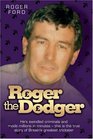 Roger the Dodger