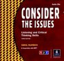Consider the Issues Listening And Critical Thinking Skills