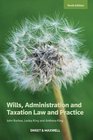 Wills Administration and Taxation Law and Practice