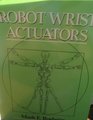 Robot Wrist Actuators
