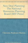 New Deal Planning The National Resources Planning Board