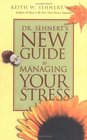 Dr Sehnert's New Guide to Managing Your Stress