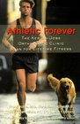 Athletic Forever The Kerlan Jobe Orthopedic Clinic Plan for Lifetime Fitness